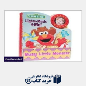 کتاب Lights Music and Me Busy Little Monster