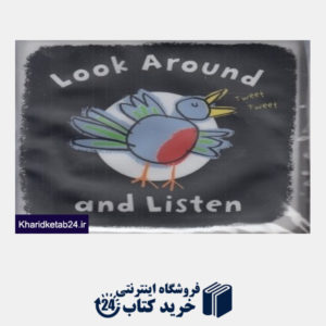 کتاب Look Around and Listen