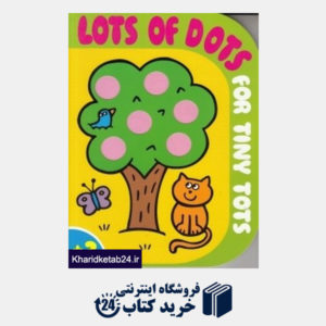 کتاب Lots of Dots for Tiny Tots