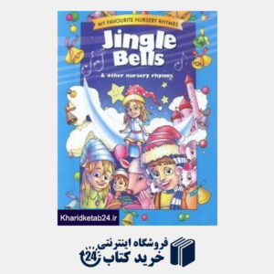 کتاب Nursery Rhymes Jingle Bells
