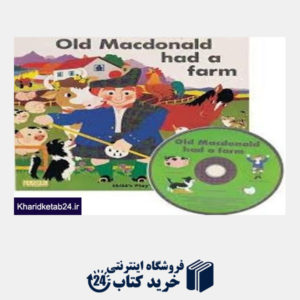کتاب Old Macdonald Had A Farm+CD