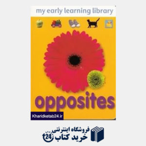 کتاب Opposites My Early Learning Library