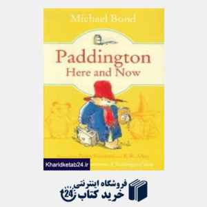کتاب Paddington Here and Now