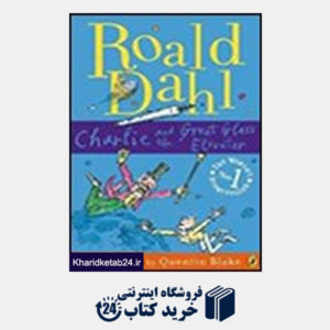 کتاب Roald Dahl : Charlie and the Great Glass Elevator