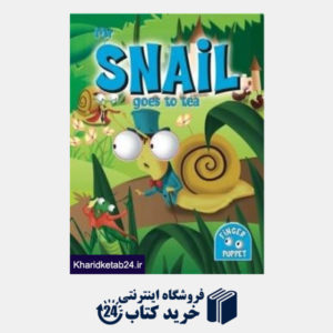 کتاب Snail Goes to Tea