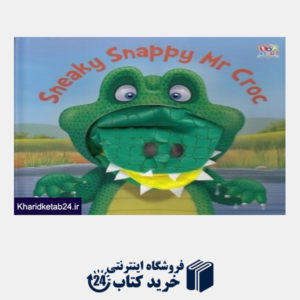 کتاب Sneaky Snappy Mr Croc