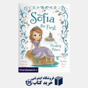 کتاب Sofia the First the Floating Palace