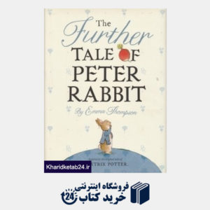 کتاب The Further Tale of Peter Rabbit