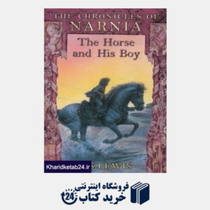 کتاب (The Horse and His Boy (The Chronicles Of Narnia