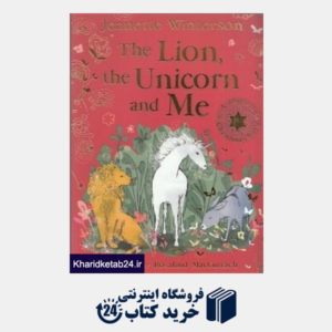 کتاب The Lion The Unicorn and Me