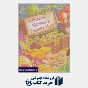 کتاب The Princess Mermaid's Treasure Hunt