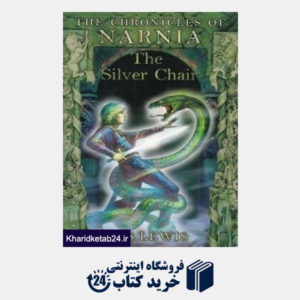 کتاب (The Silver Chair (The Chronicles Of Narnia