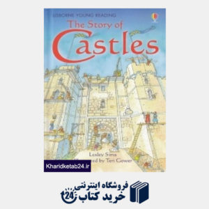 کتاب The Story of Castles (Usborne Young Reading) 0559