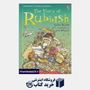 کتاب The Story of Rubbish (Usborne Young Reading) 0841