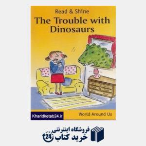 کتاب The Trouble With Dinosaurs