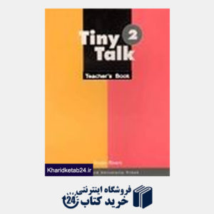 کتاب Tiny Talk 2 Teachers Book