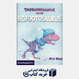 کتاب Tinyrannosaurus And the Bigfootosaurus