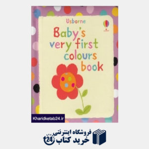 کتاب Usborne Babys Very First Colours Book