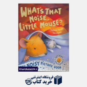 کتاب Whats That Noise Little Moude