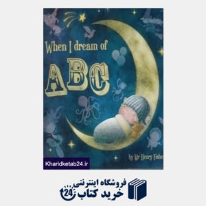 کتاب Whe I Dream of Abc