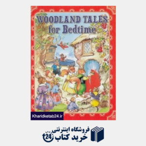 کتاب Woodland Tales for Bedtime