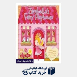 کتاب Zarabelles Fairy Playhouse